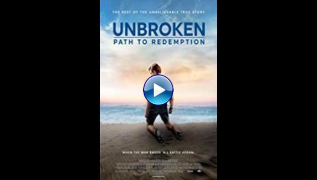 Unbroken: Path to Redemption (2018)