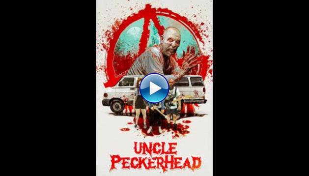 Uncle Peckerhead (2020)