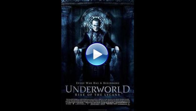 Underworld: Rise of the Lycans (2009)