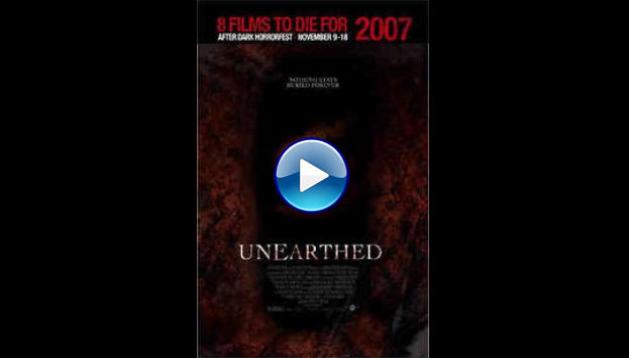 Unearthed (2007)