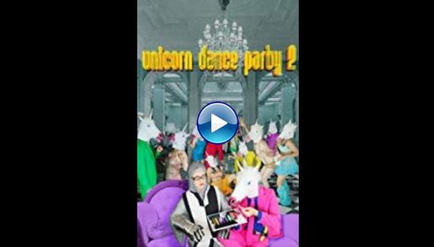 Unicorn Dance Party 2 (2017)