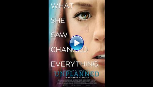 Unplanned (2019) BluRay Full Movie Watch Online Free