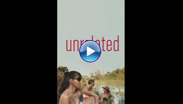 Unrelated (2007)