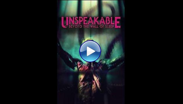 Unspeakable: Beyond the Wall of Sleep (2025)