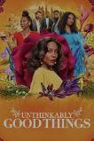 Unthinkably Good Things (2022) HD Full Movie Watch Online Free