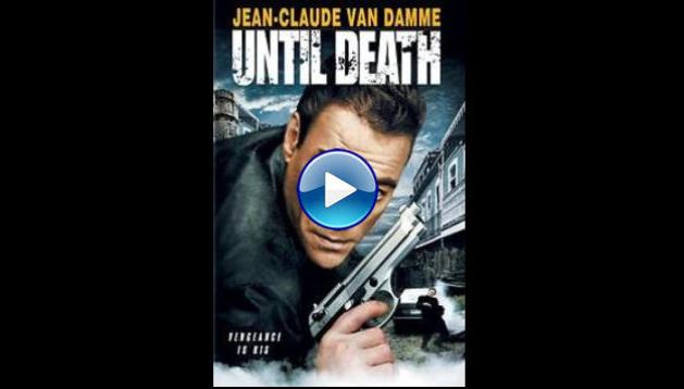 Until Death (2007)