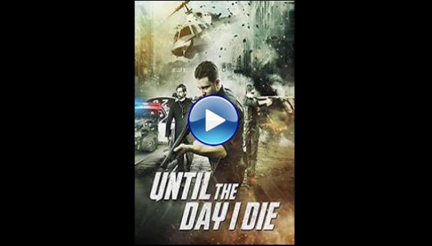 Until the Day I Die: Part 1 (2016)