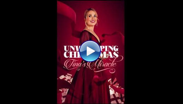 Unwrapping Christmas: Tina's Miracle (2024)