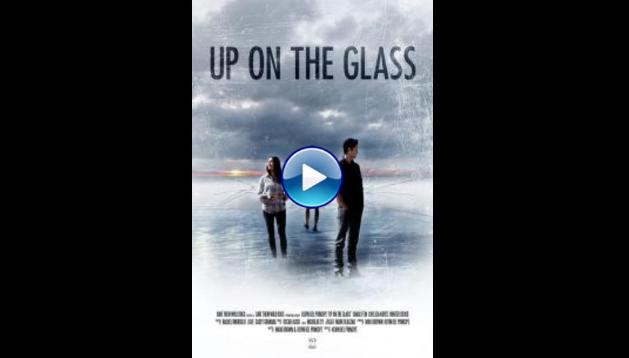 Up on the Glass (2020)