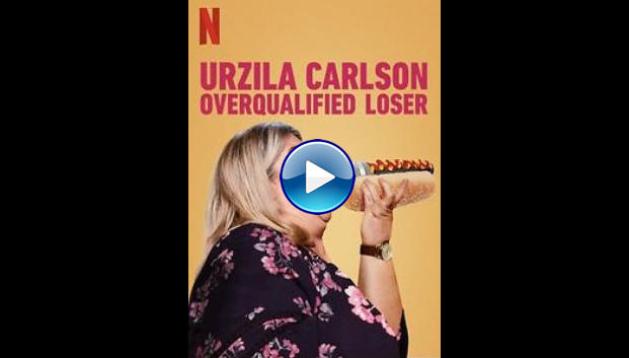 Urzila Carlson: Overqualified Loser (2020) HD Full Movie Watch Online Free