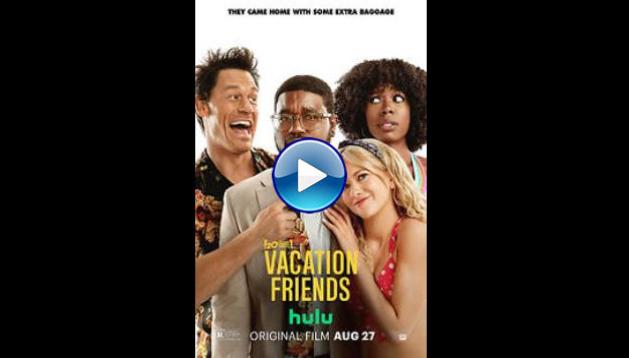 Watch Vacation Friends (2021) Full Movie Online Free
