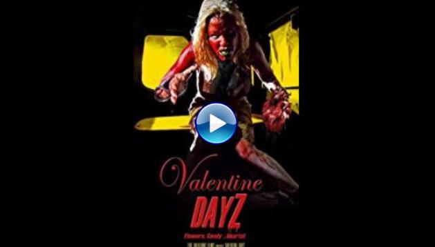 Valentine DayZ (2018)