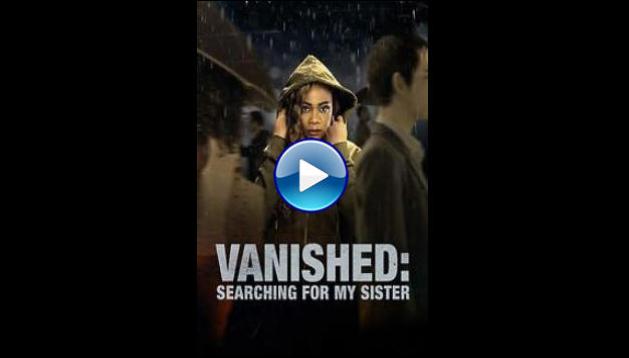 Vanished: Searching for My Sister (2022)