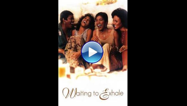 Waiting to Exhale (1995)