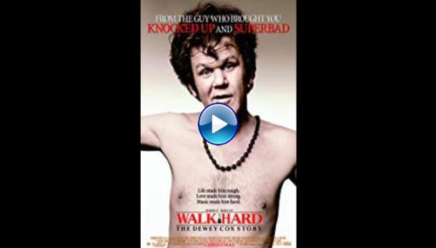 Walk Hard: The Dewey Cox Story (2007)