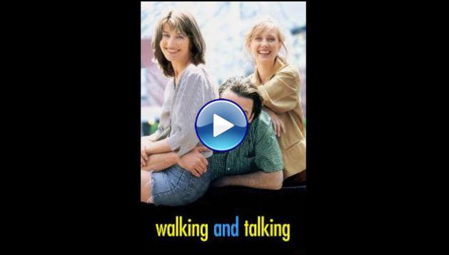 Walking and Talking (1996)