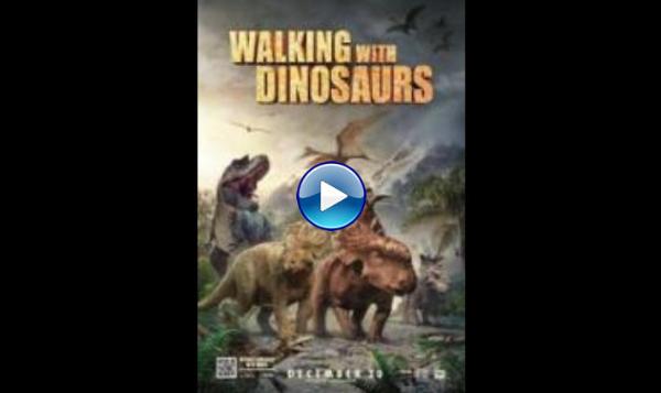 Walking with Dinosaurs 3D (2013)