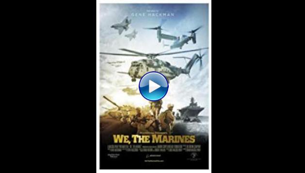 We, the Marines (2017)