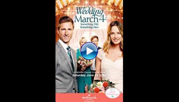 Wedding March 4: Something Old, Something New (2018)