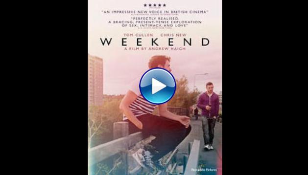 Weekend (2011) BluRay Full Movie Watch Online Free