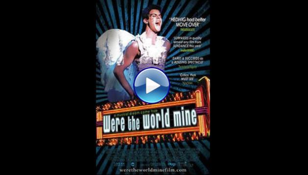 Were the World Mine (2008)