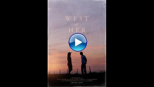 West of Her (2016)