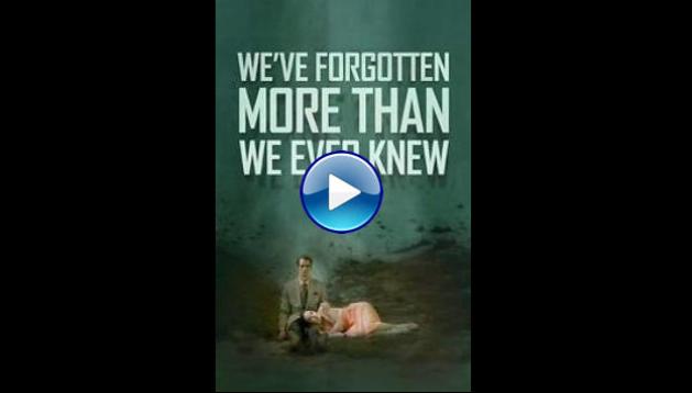 We've Forgotten More Than We Ever Knew (2017)