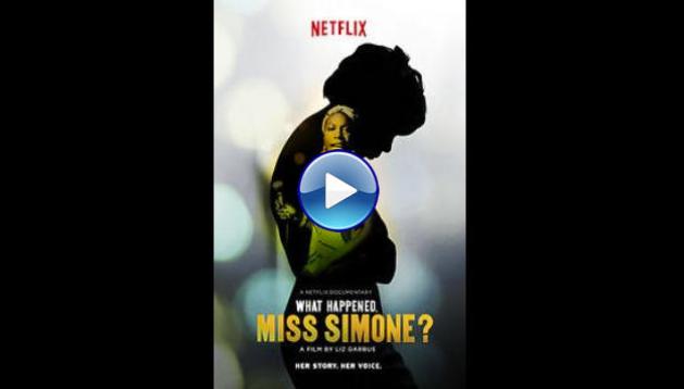 What Happened, Miss Simone? (2015)