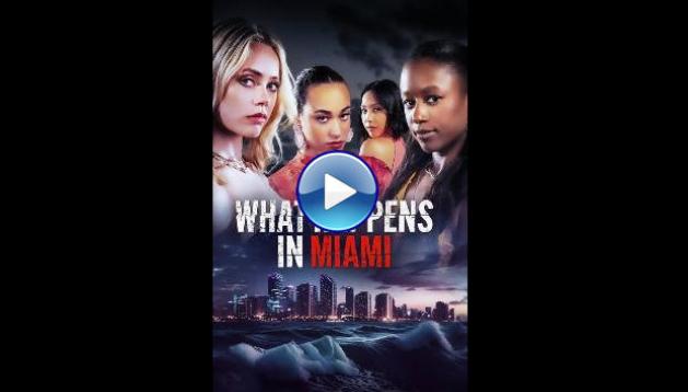 What Happens in Miami (2024)