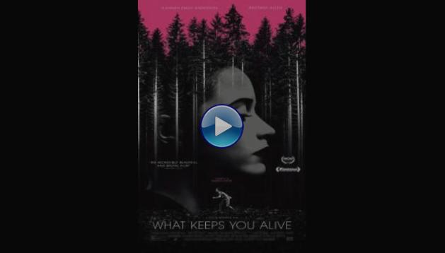 What Keeps You Alive (2018)