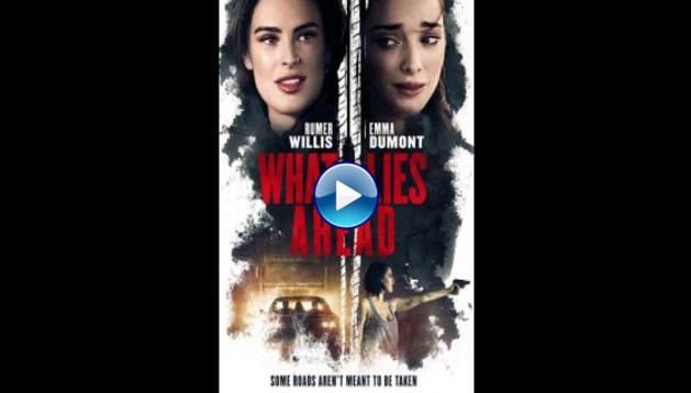 What Lies Ahead (2019)