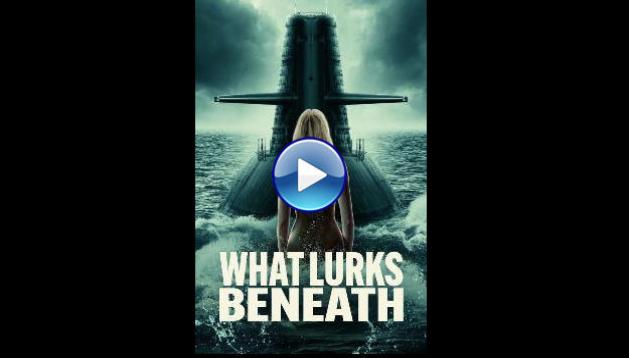 What Lurks Beneath (2024)