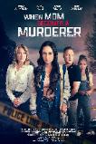 When Mom Becomes a Murderer (2024) HD Full Movie Watch Online Free