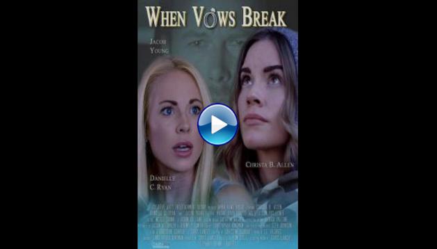 When Vows Break (2019)