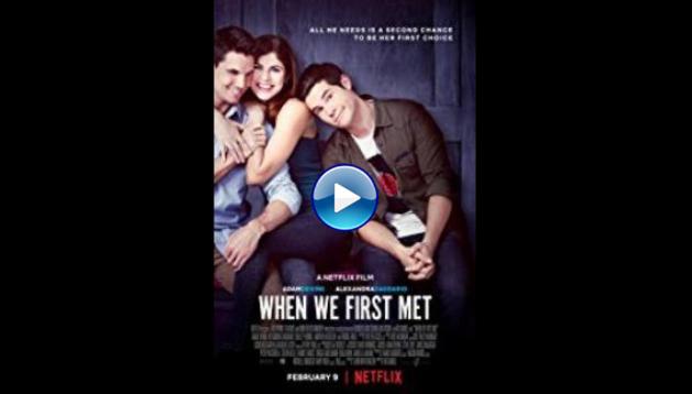 When We First Met (2018)