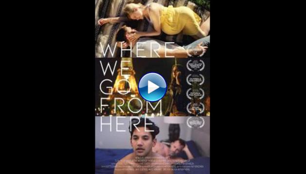 Where We Go from Here (2019)