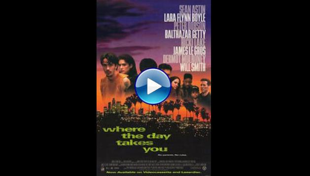 Where the Day Takes You (1992)