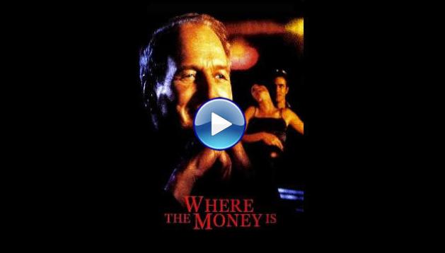 Where the Money Is (2000)