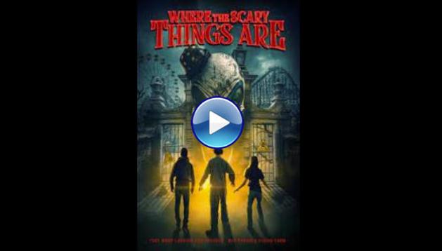 Where the Scary Things Are (2022)