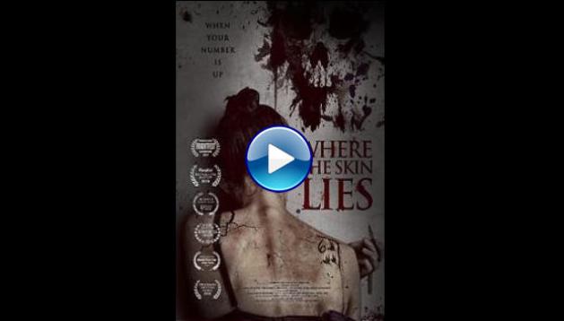 Where the Skin Lies (2017)