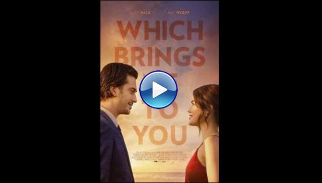 Which Brings Me to You (2023)