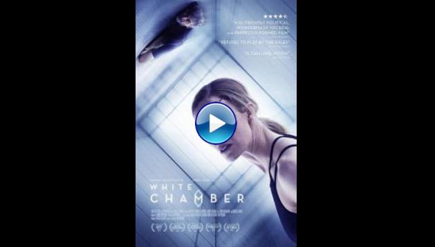 White Chamber (2019)
