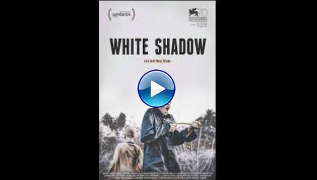 White Shadow (2013)