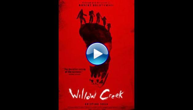 Willow Creek (2014)