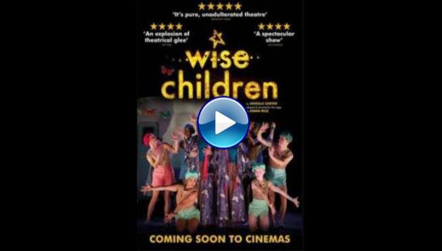 Wise Children (2019)