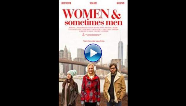 Women and Sometimes Men (2018)