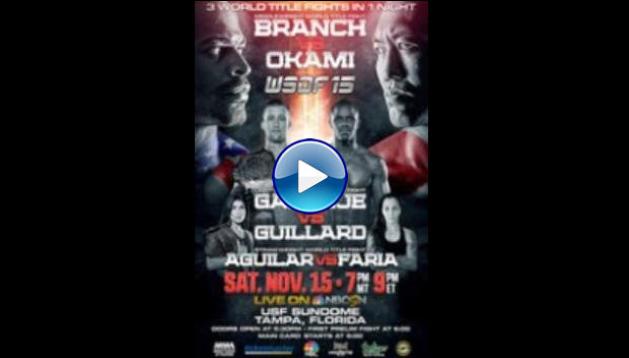 World Series of Fighting 15: Branch vs. Okami (2014)