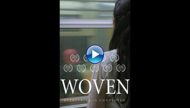 Woven (2016)