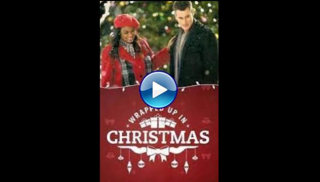 Wrapped Up In Christmas (2017)