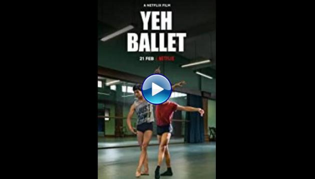 Yeh Ballet (2020)